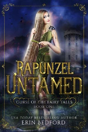 [Curse of the Fairy Tales 01] • Rapunzel Untamed (Curse of the Fairy Tales Book 1)